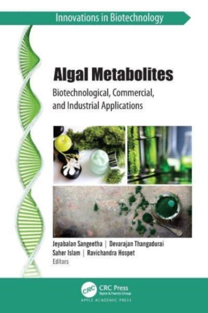 Cover for Jeyabalan Sangeetha · Algal Metabolites: Biotechnological, Commercial, and Industrial Applications - Innovations in Biotechnology (Hardcover Book) (2023)