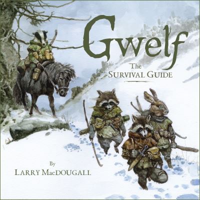 Cover for Larry MacDougall · Gwelf: The Survival Guide (Hardcover Book) (2021)