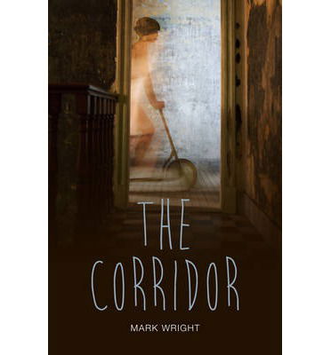 Cover for Mark Wright · The Corridor - Teen Reads (Taschenbuch) (2014)