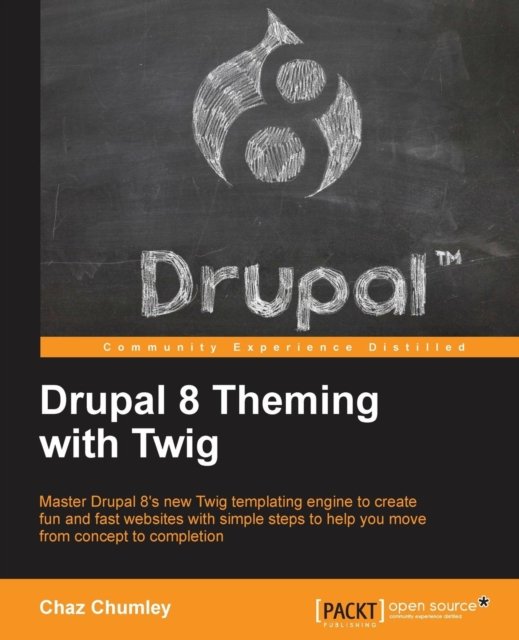Cover for Chaz Chumley · Drupal 8 Theming with Twig (Paperback Book) (2016)