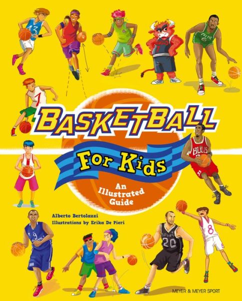 Cover for Alberto Bertolazzi · Basketball for Kids: An Illustrated Guide (Hardcover Book) (2019)