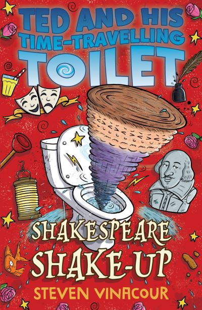 Cover for Steven Vinacour · Shakespeare Shake-Up - Ted and His Time Travelling Toilet (Paperback Book) (2022)