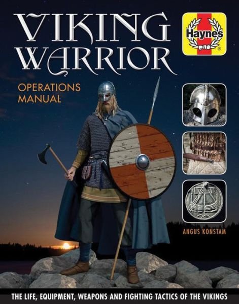 Cover for Angus Konstam · Viking Warrior Operations Manual: The life, equipment, weapons and fighting tactics of the Vikings (Hardcover Book) (2018)