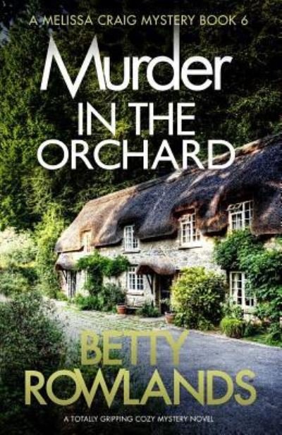 Cover for Betty Rowlands · Murder in the Orchard (Pocketbok) (2019)