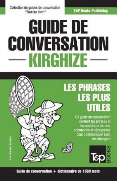 Cover for Andrey Taranov · Guide de conversation Francais-Kirghize et dictionnaire concis de 1500 mots (Paperback Bog) (2018)
