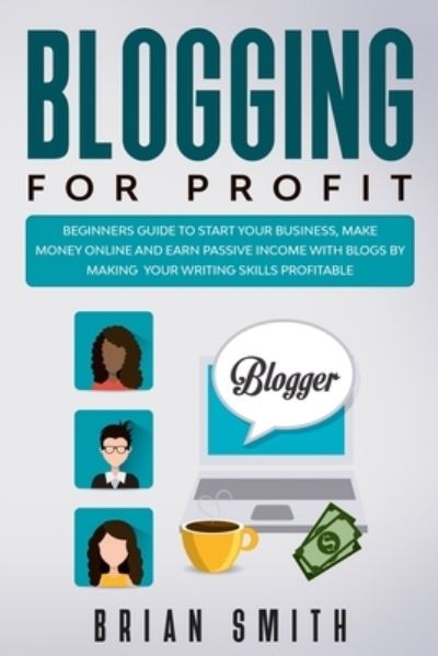 Cover for Brian Smith · Blogging For Profit (Paperback Book) (2020)