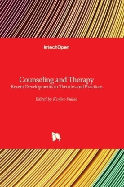 Cover for Kenjiro Fukao · Counseling and Therapy: Recent Developments in Theories and Practices (Hardcover Book) (2022)