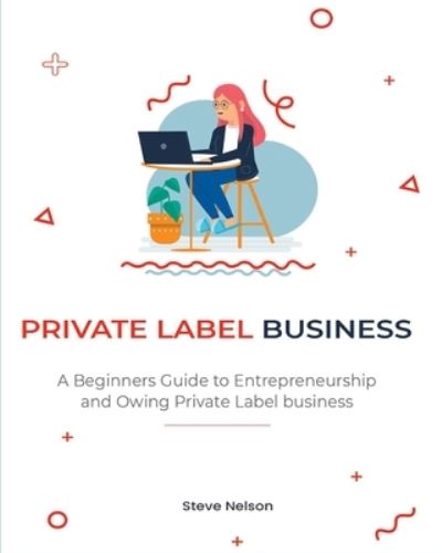 Cover for Steve Nelson · Private Label Business (Paperback Book) (2021)