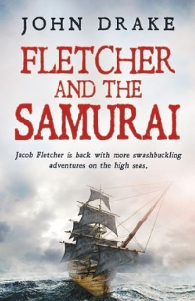 Cover for John Drake · Fletcher and the Samurai (Taschenbuch) (2021)