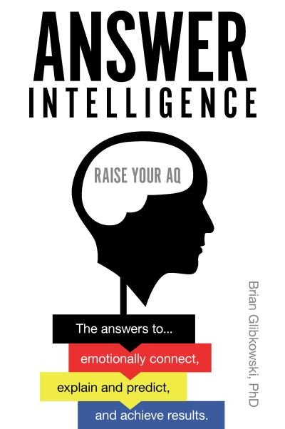 Cover for Glibkowski, Brian, PhD (North Central College, USA) · Answer Intelligence: Raise your AQ (Paperback Book) (2021)