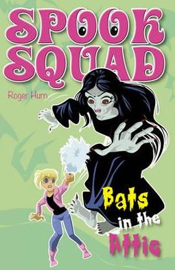 Cover for Roger Hurn · Bats in the Attic - Spook Squad (Paperback Book) (2019)