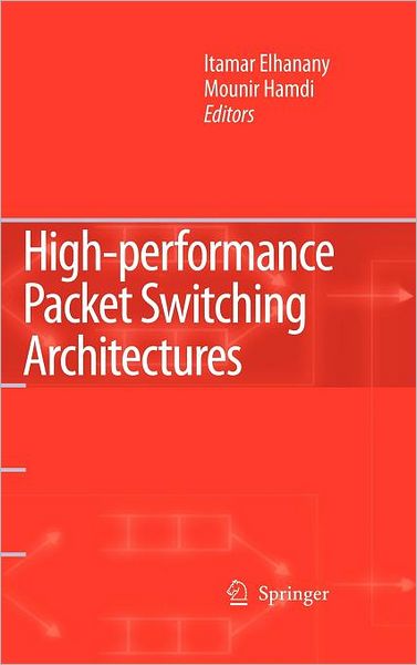 Cover for Mounir Hamdi · High-performance Packet Switching Architectures (Hardcover Book) (2006)