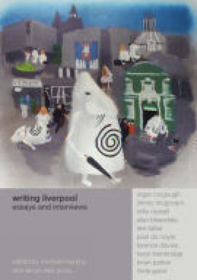 Cover for Deryn Rees-Jones · Writing Liverpool (Hardcover Book) (2007)