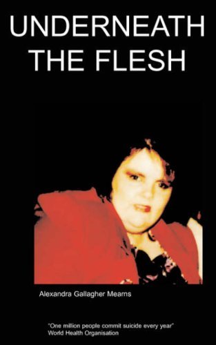 Cover for Gallagher-Mearns, A, · Underneath the Flesh (Paperback Book) (2007)