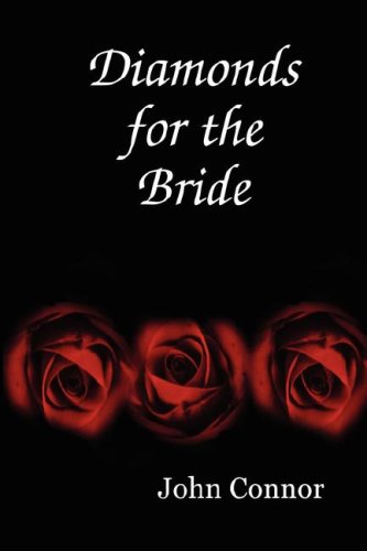 Cover for John Connor · Diamonds for the Bride (Hardcover Book) (2008)