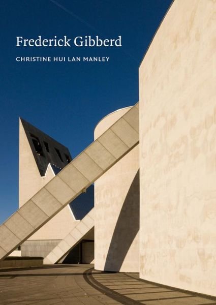 Cover for Christine Hui Lan Manley · Frederick Gibberd - Twentieth Century Architects (Paperback Book) (2017)