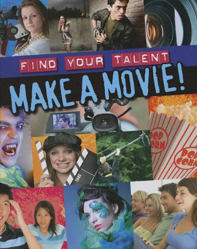 Cover for Jim Pipe · Make a Movie! (Find Your Talent) (Inbunden Bok) (2013)