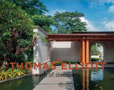 Cover for Thomas Elliott · Path of Discovery: Architecture in the Tropics (Hardcover Book) (2014)