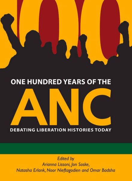 Cover for Thozama April · One Hundred Years of the ANC: Debating liberation histories today (Paperback Book) (2012)