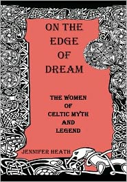 Cover for Jennifer K Heath · On the Edge of Dream: the Women of Celtic Myth and Legend (Volume 2) (Paperback Book) (2012)