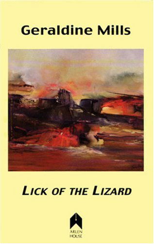 Cover for Geraldine Mills · Lick of the Lizard (Paperback Book) (2006)