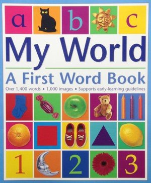 Cover for Chez Picthall · My World: A First Word Book (Paperback Book) (2005)