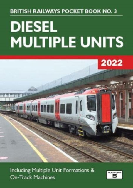 Cover for Robert Pritchard · Diesel Multiple Units 2022: Including Multiple Unit Formations and on Track Machines - British Railways Pocket Books (Paperback Book) [35 New edition] (2021)