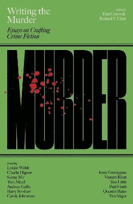 Cover for Writing the Murder: Essays in Crafting Crime Fiction - Writing the... (Paperback Book) (2024)