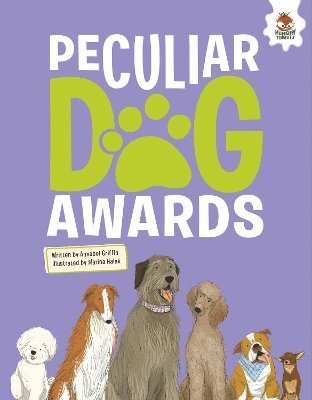 Cover for Annabel Griffin · DOGS: Peculiar Dog Awards - DOGS: Heroic Companion Dogs (Paperback Book) (2024)