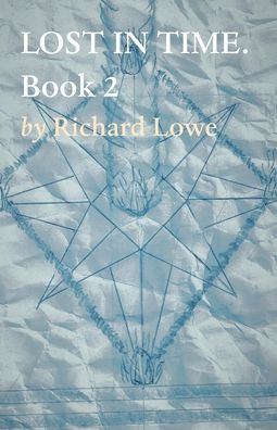 Cover for Richard Lowe · Lost in Time 2 (Paperback Book) (2019)