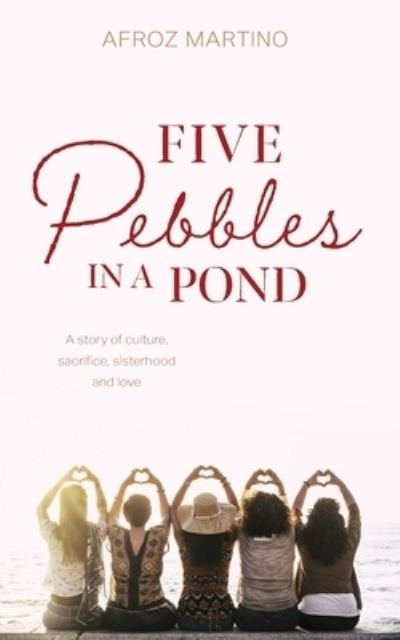 Cover for Afroz Martino · Five Pebbles in a Pond (Paperback Book) (2022)