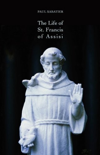 Cover for Paul Sabatier · The Life of St. Francis of Assisi (Taschenbuch) (2009)