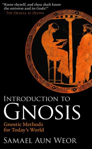 Cover for Samael Aun Weor · Introduction to Gnosis: Gnostic Methods for Today's World (Paperback Book) (2010)