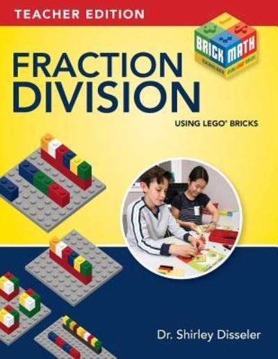 Cover for Shirley Disseler · Fraction Division Using LEGO Bricks (Paperback Book) (2018)