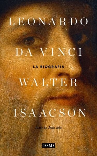 Cover for Walter Isaacson · Leonardo Da Vinci: La biografia / Leonardo Da Vinci (Paperback Book) (2018)