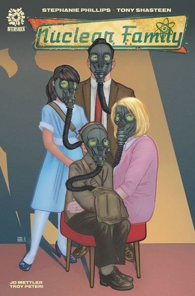 Nuclear Family - Stephanie Phillips - Kirjat - Aftershock Comics - 9781949028737 - tiistai 9. marraskuuta 2021