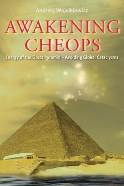 Awakening Cheops - Andrzej Wojcikiewicz - Libros - Goldtouch Press, LLC - 9781951461737 - 27 de noviembre de 2019