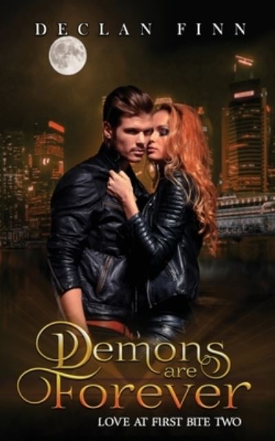 Demons Are Forever - Declan Finn - Books - Three Ravens - 9781951768737 - January 31, 2023