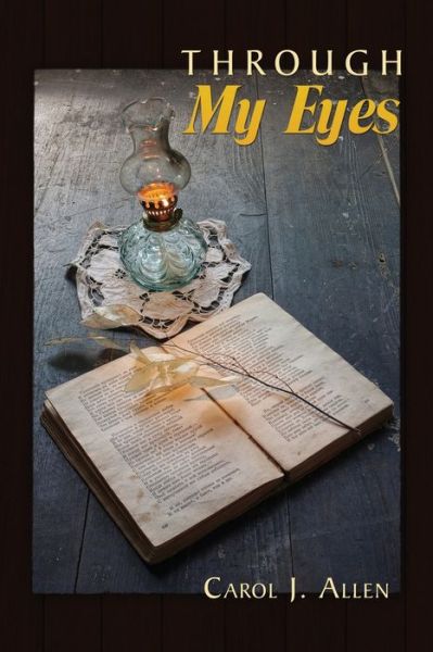 Cover for Carol J Allen · Through My Eyes (Paperback Book) (2021)
