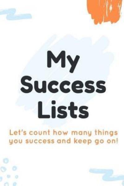 Cover for Passionate Publishing · My Success Lists (Paperback Book) (2017)