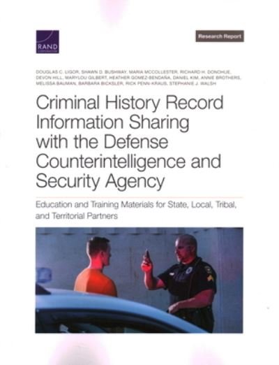 Cover for Douglas C. Ligor · Criminal History Record Information Sharing with the Defense Counterintelligence and Security Agency (Book) (2022)