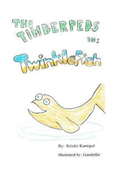 Cover for Krickit Kantspel · The Timberpeds in (Paperback Bog) (2017)