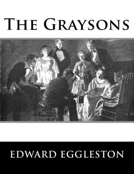 Cover for Deceased Edward Eggleston · The Graysons (Pocketbok) (2018)