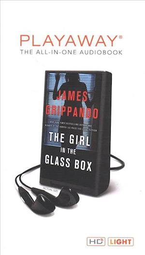 Cover for James Grippando · The Girl in the Glass Box (N/A) (2019)