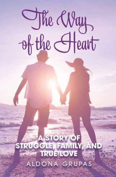 Cover for Aldona Grupas · The Way of the Heart (Paperback Book) (2021)