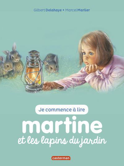 Je commence a lire avec Martine: Martine et les lapins du jardin - Gilbert Delahaye - Books - Casterman - 9782203093737 - March 11, 2017