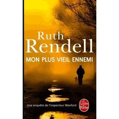 Cover for Ruth Rendell · Mon plus vieil ennemi (Une enquete de l'inspecteur Wexford) (Taschenbuch) (2013)