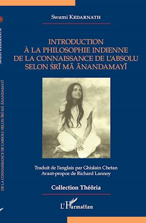 Cover for Swami Kedarnath · Introduction à la philosophie indienne de la connaissance de l'absolu selon Sri Ma Anandamayi (Paperback Book) (2021)