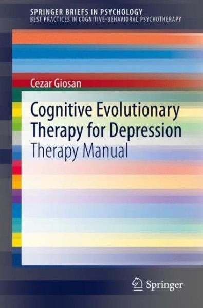 Cover for Cezar Giosan · Cognitive Evolutionary Therapy for Depression: Therapy Manual - Best Practices in Cognitive-Behavioral Psychotherapy (Paperback Bog) [1st ed. 2020 edition] (2020)