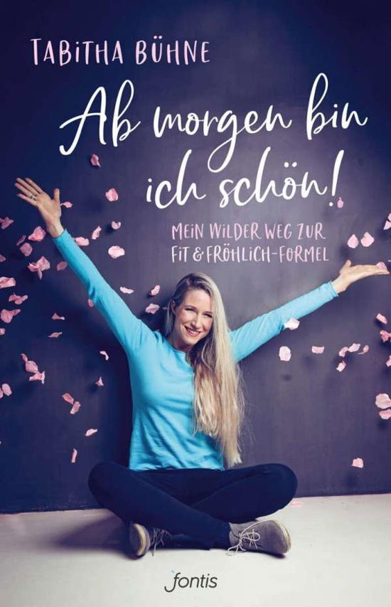 Cover for Bühne · Ab morgen bin ich schön! (Book)